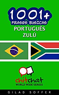 Livro 1001+ Frases Básicas Português - Zulú (ChitChat WorldWide)