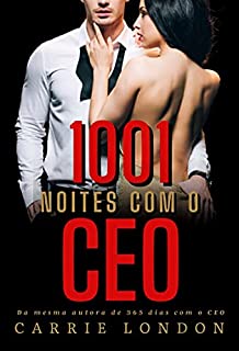 Livro 1001 Noites com o CEO: (LIVRO ÚNICO)