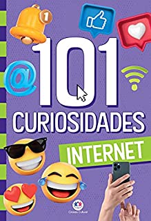 Livro 101 curiosidades - Internet (107 curiosidades)
