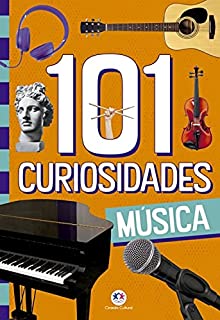 Livro 101 curiosidades - Música (108 curiosidades)