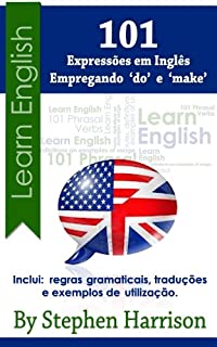 Livro 101 Expressões Em Inglês Empregando "Do" e "Make"