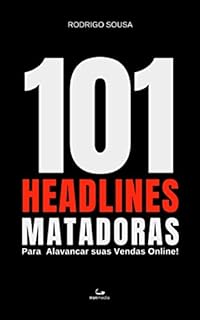 Livro 101 Headlines Matadoras : Para Alavancar suas Vendas Online