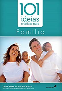 Livro 101 idéias criativas para família (101 ideias)