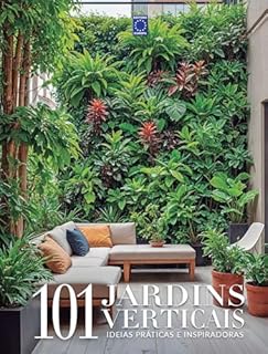 Livro 101 Jardins Verticais - Ideias práticas e inspiradoras