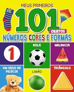 Livro Meus Primeiros 101 Objetos - Números, Cores e Formas