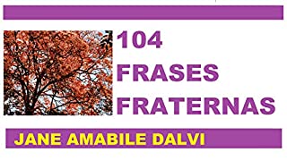 Livro 104 FRASES FRATERNAS