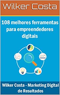 Livro As 108 Melhores Ferramentas Para Empreendedores Digitais