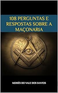 Livro 108 perguntas e respostas sobre a Maçonaria