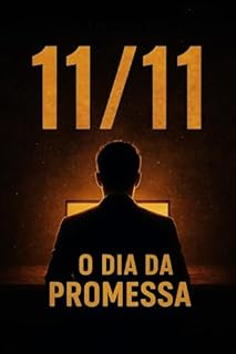 Livro 11/11 O convite: Uma era em que a esperança é vendida por link e o sucesso cabe em trinta segundos