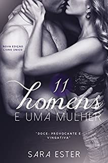 11 homens e uma mulher