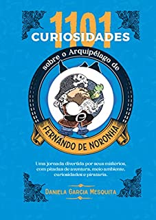 Livro 1101 Curiosidades sobre o Arquipélago de Fernando de Noronha