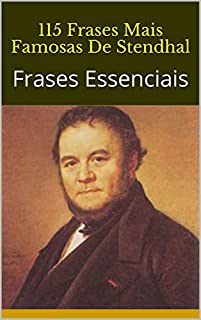 Livro 115 Frases Mais Famosas De Stendhal: Frases Essenciais