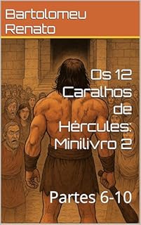 Livro Os 12 Caralhos de Hércules: Minilivro 2: Partes 6-10 (Teseu Com Tesão e Outras Paródias Mitológicas 6)