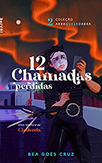 12 Chamadas Perdidas (Abraqueerdabra)