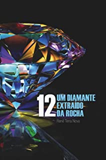 Livro 12, um Diamante Extraído da Rocha