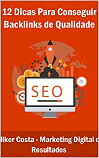 Livro 12 Dicas Para Conseguir Backlinks de Qualidade