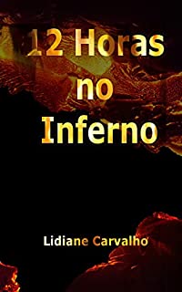 12 Horas no Inferno