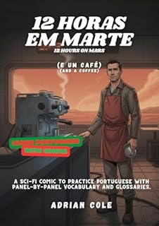 Livro 12 Hours on Mars (and a coffee): Learn Portuguese through comics with English glossaries