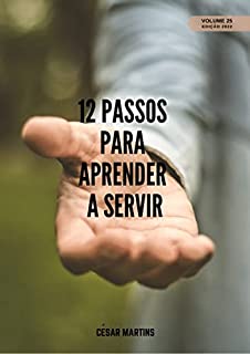 Livro 12 Passos para aprender a servir (12 Passos - Volume 3)