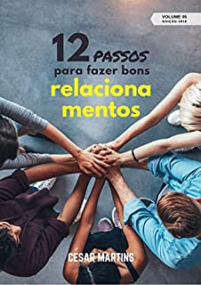 Livro 12 Passos para fazer bons relacionamentos (1 a 12 - 2018)