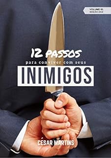 Livro 12 Passos para conviver com seus inimigos (1 a 12 - 2018)