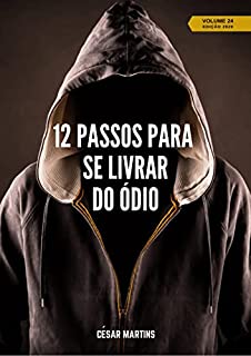 Livro 12 Passos para se livrar do ódio (13 a 24 - 2020)