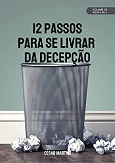 Livro 12 Passos para livrar-se da decepção (12 Passos - Volume 3)