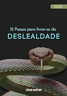 Livro 12 Passos para livrar-se da deslealdade (37 a 48 - 2024)