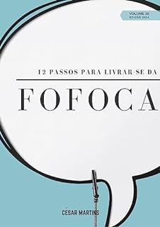 Livro 12 Passos para livrar-se da fofoca (37 a 48 - 2024)