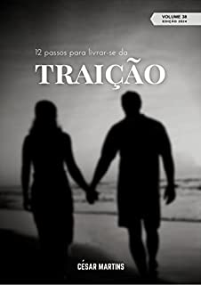 Livro 12 Passos para livrar-se da traição (37 a 48 - 2024)