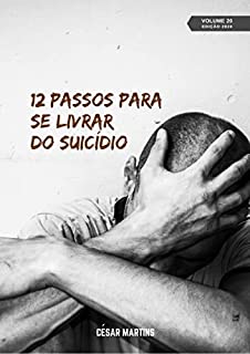 Livro 12 Passos para se livrar do suicídio (13 a 24 - 2020)