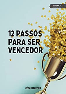 Livro 12 Passos para ser um vencedor (12 Passos - Volume 3)