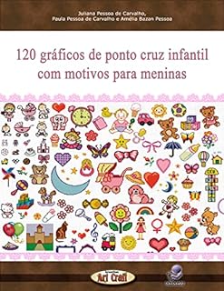 Livro 120 gráficos de ponto cruz infantil com motivos para meninas (Gráficos para bordados)