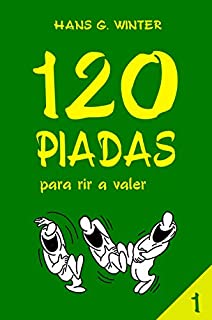 Livro 120 PIADAS: para rir a valer  - vol. 1