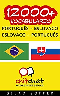 Livro 12000+ Português - Eslovaco Eslovaco - Português Vocabulário (ChitChat WorldWide)