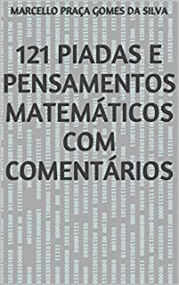 Livro 121 Piadas e Pensamentos Matemáticos com Comentários