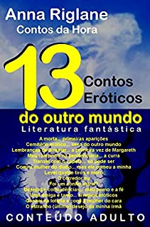 Livro 13 contos eróticos do outro mundo: Literatura fantástica