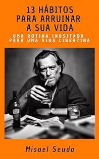 Livro 13 Hábitos para Arruinar a sua Vida