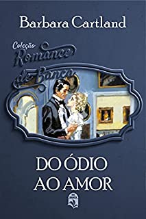 Livro 13. Do ódio ao amor