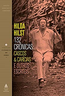 Livro 132 crônicas: Cascos & carícias e outros escritos