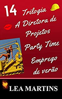 Livro 14 – Trilogia A Diretora de Projetos - Party Time - Emprego de verão