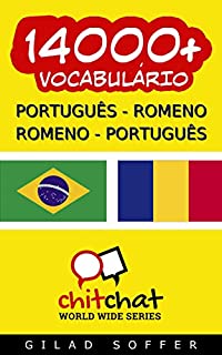 Livro 14000+ Português - Romeno Romeno - Português Vocabulário (Bate-papo Mundial)