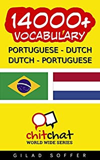 Livro 14000+ Portuguese - Dutch Dutch - Portuguese Vocabulary (ChitChat WorldWide)