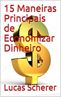 Livro 15 Maneiras Principais de Economizar Dinheiro