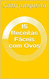Livro 15 Receitas Fáceis com Ovos