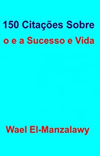 Livro 150 Citações Sobre o e a Sucesso e Vida