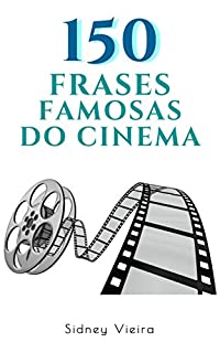 Livro 150 Frases Famosas do Cinema