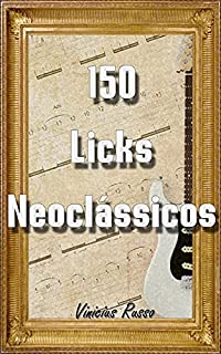 Livro 150 Licks Neoclássicos
