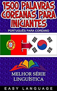 Livro 1500 Palavras Coreanas para Iniciantes (PORTUGUÊS PARA COREANO)