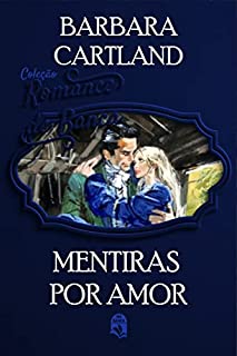 Livro 16. Mentiras por Amor (Coleção Romance de Banca)